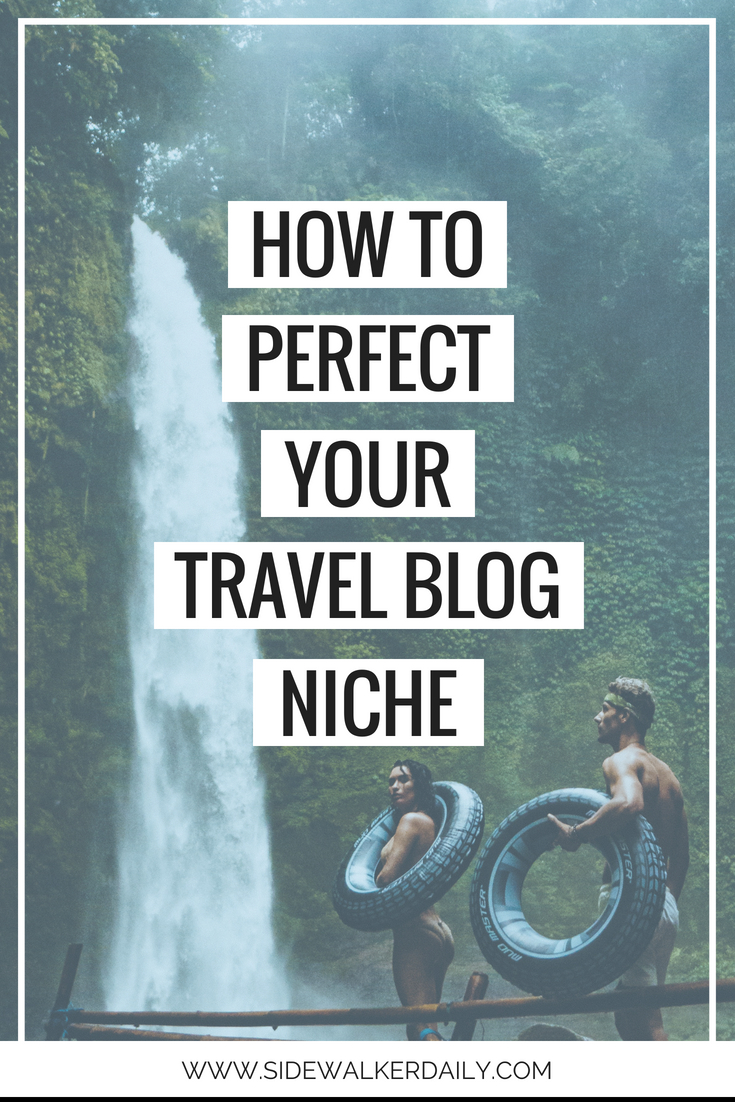 how to perfect your travel blog niche article