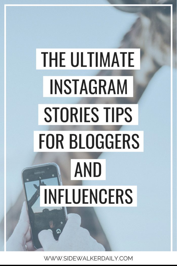 The Ultimate Instagram Stories Tips For Bloggers And Influencers ...