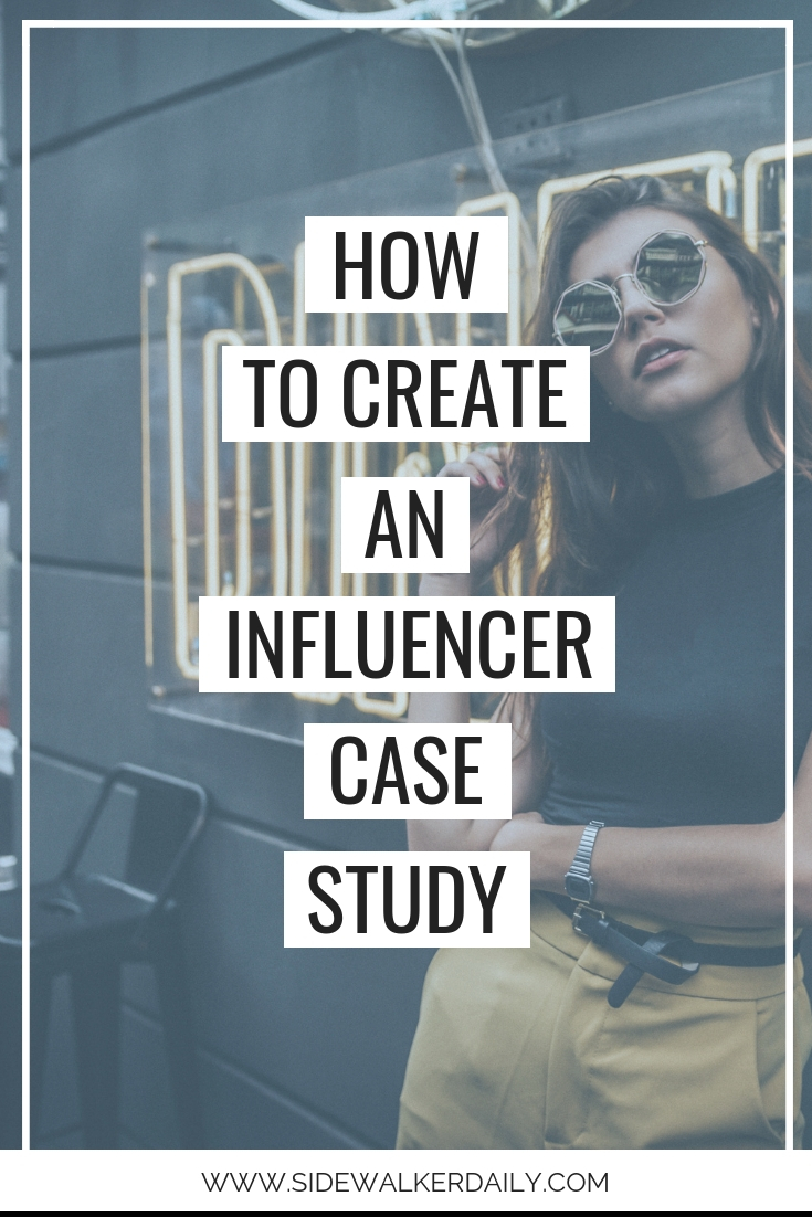 how to create an influencer case study
