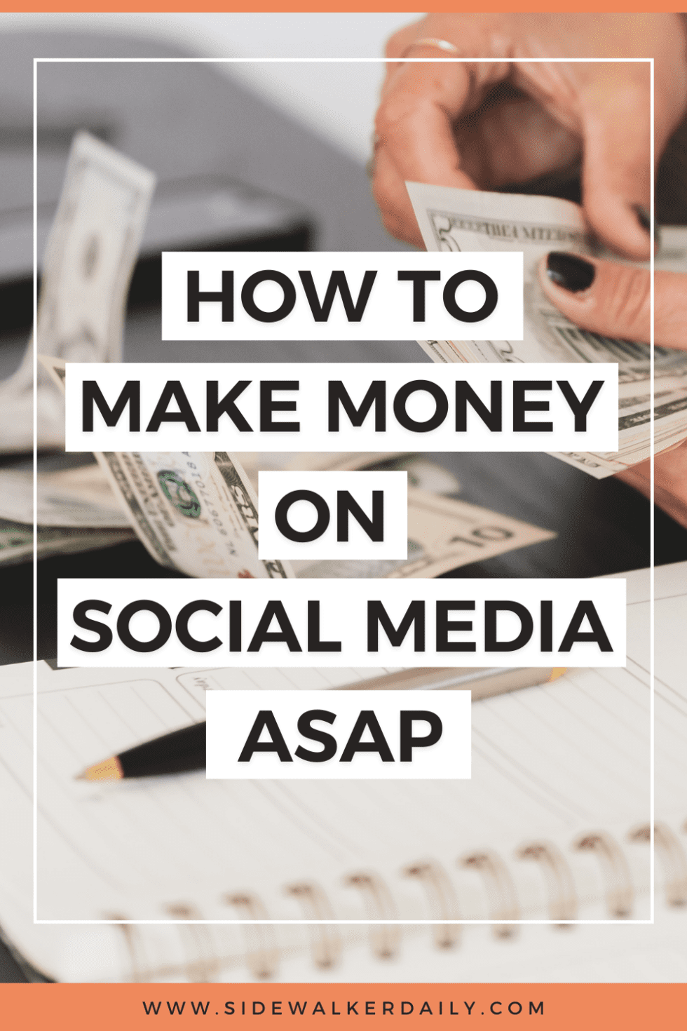 How To Make Money On Social Media ASAP - Sidewalker Daily
