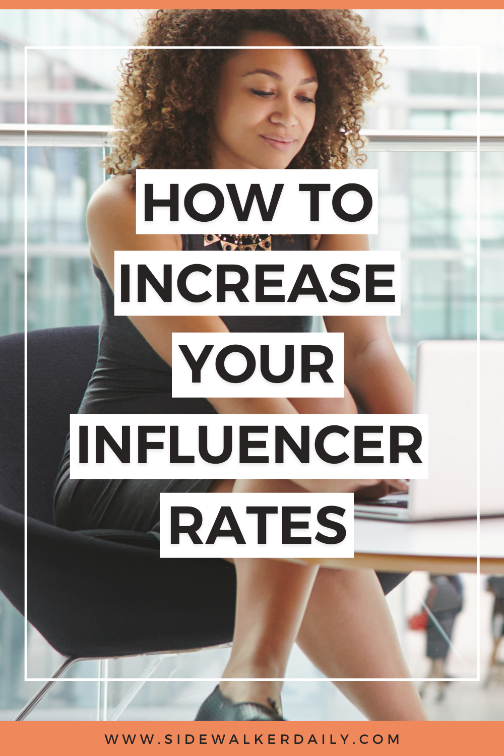 increase your influencer rates